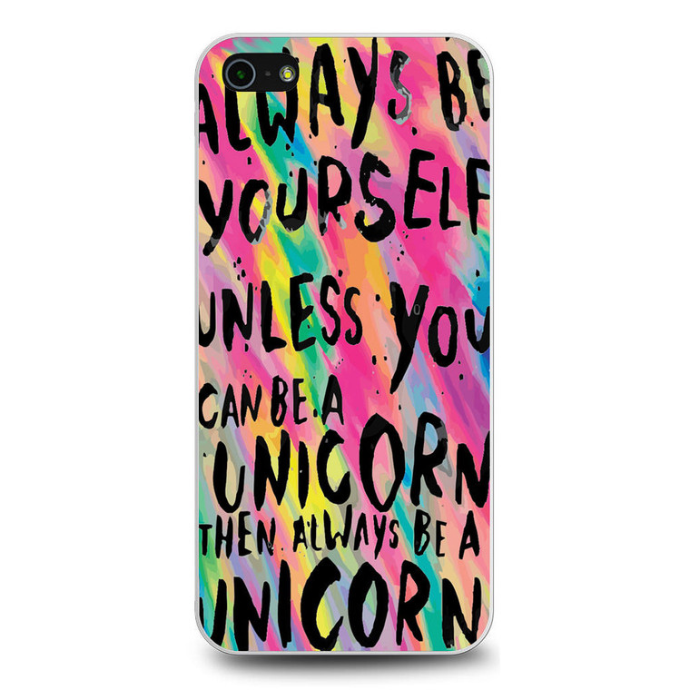 Rainbow Unicorn Quote iPhone 5/5S/SE Case