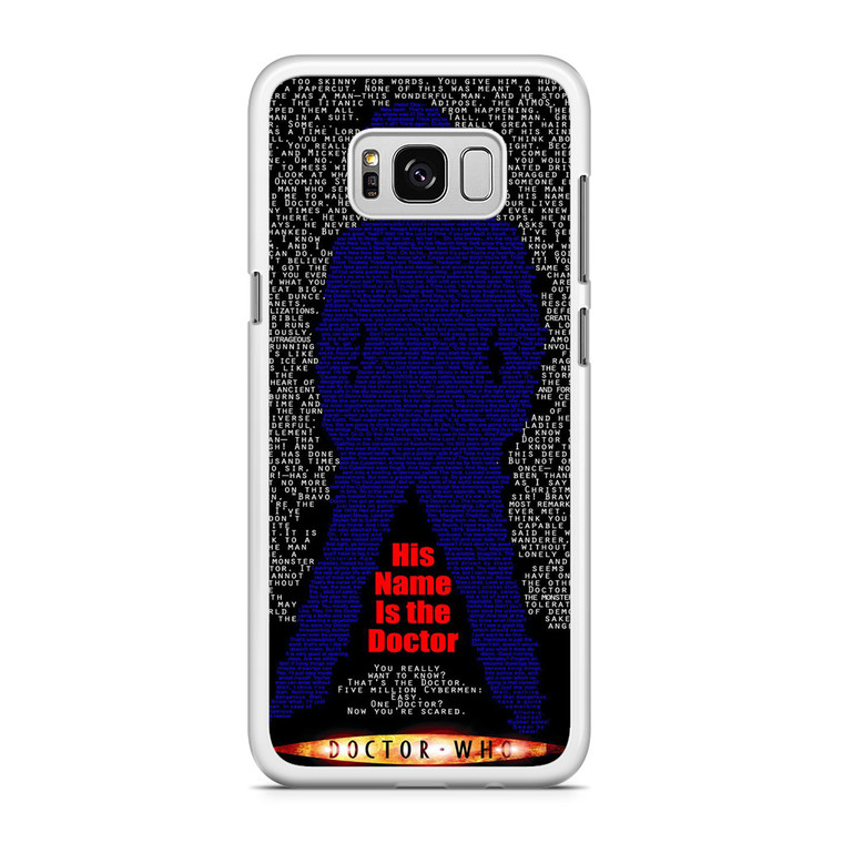 Doctor Who His Name Is The Doctor Samsung Galaxy S8 Case