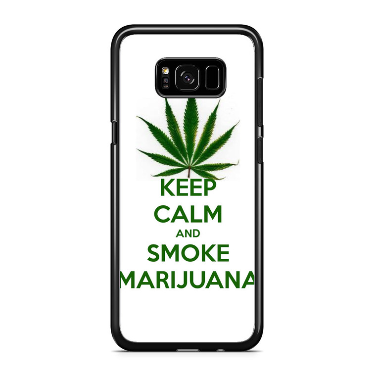 Keep Calm and Smoke Marijuana Samsung Galaxy S8 Plus Case