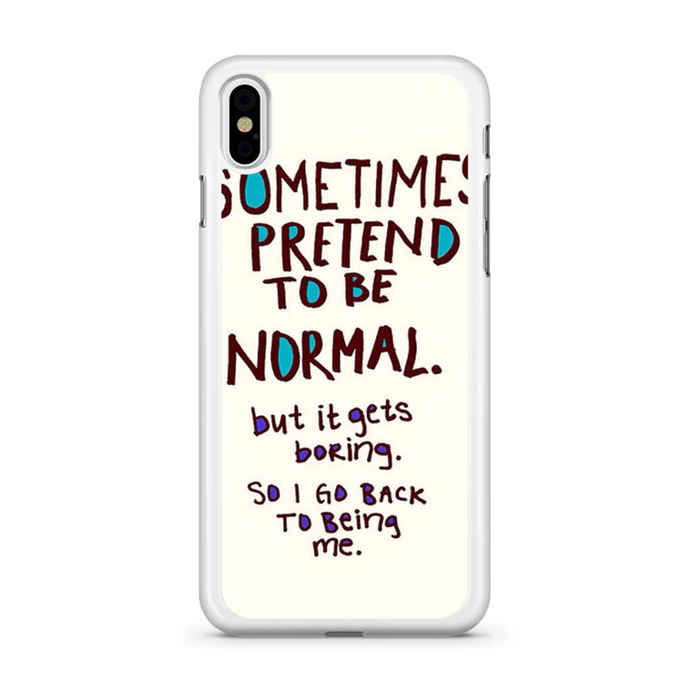 Be Normal Boring iPhone X Case