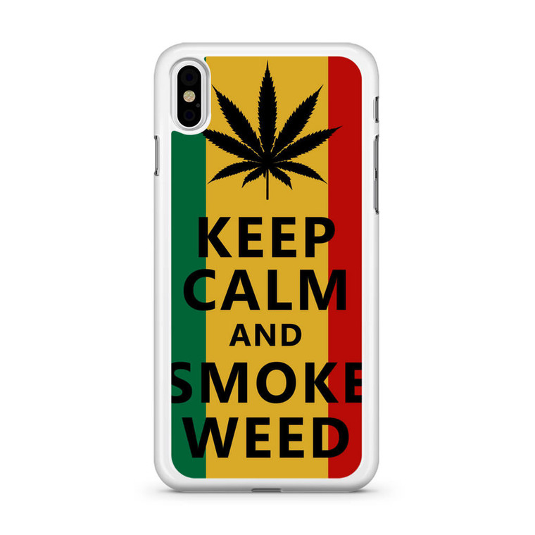 Keep Calm And Smoke Weed iPhone X Case