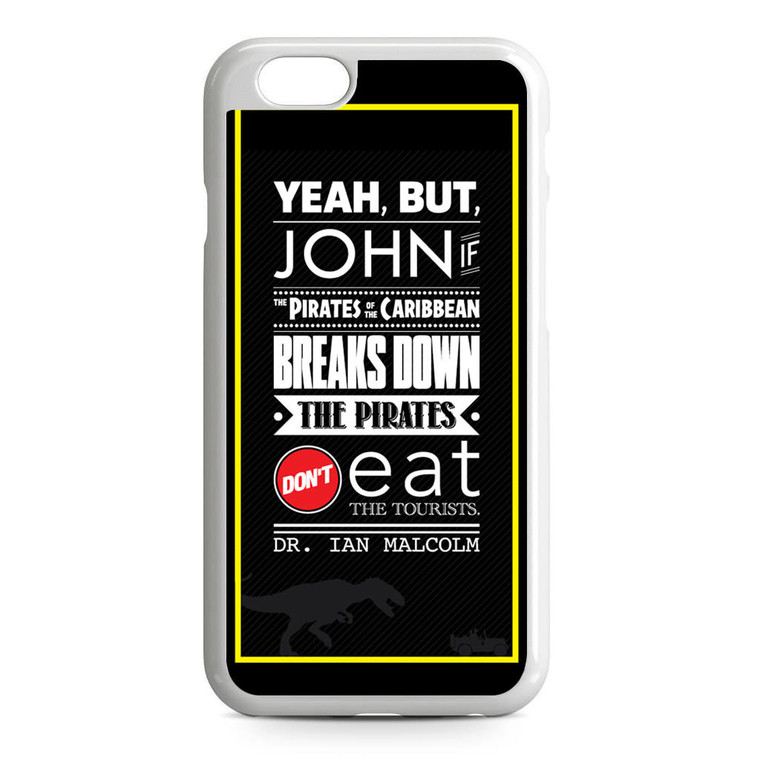 Jurassic Park Quotes iPhone 6/6S Case