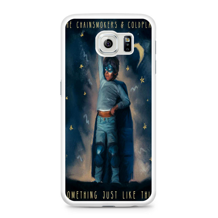 The Chainsmokers Coldplay Something Just Like This Samsung Galaxy S6 Case