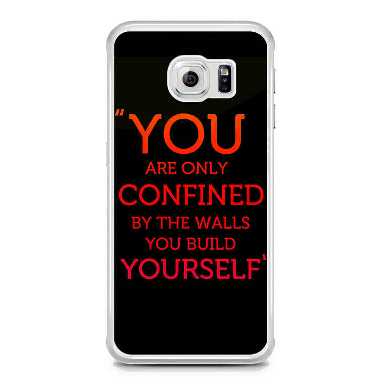 You Are Only Confined Samsung Galaxy S6 Edge Case