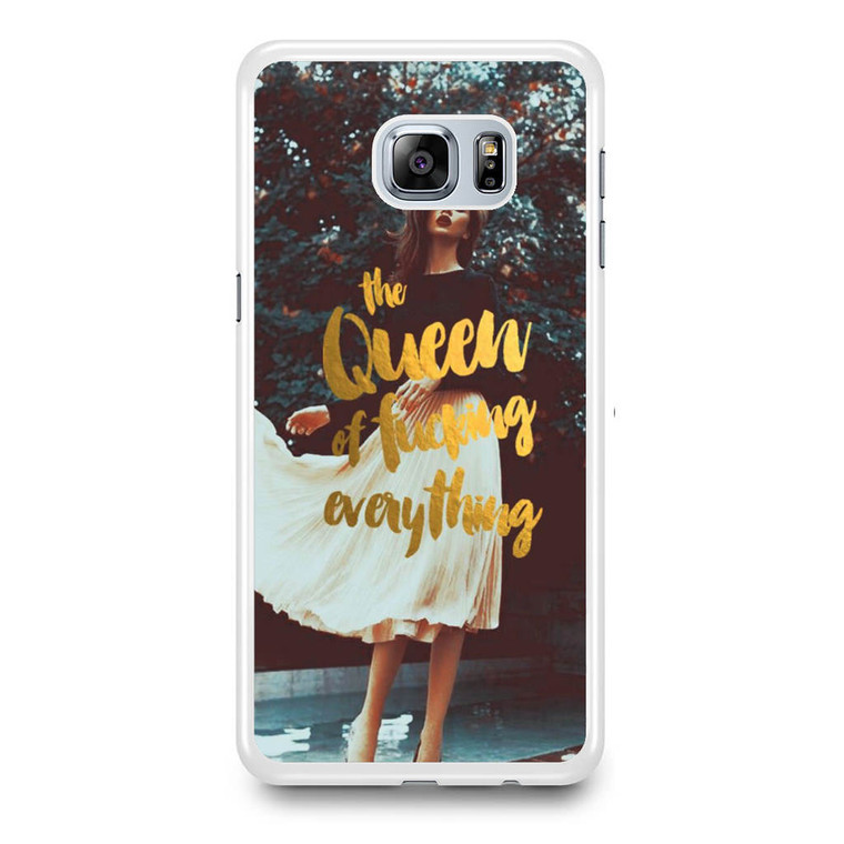 The Queen Of Fucking Everything Samsung Galaxy S6 Edge Plus Case