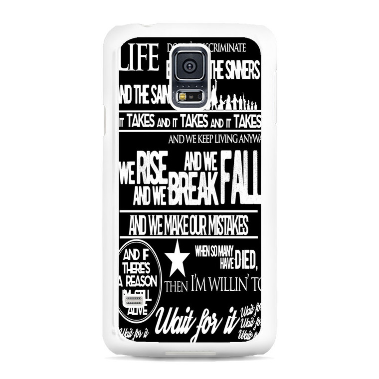 Hamilton Wait for it Lyrics Quotes Samsung Galaxy S5 Case