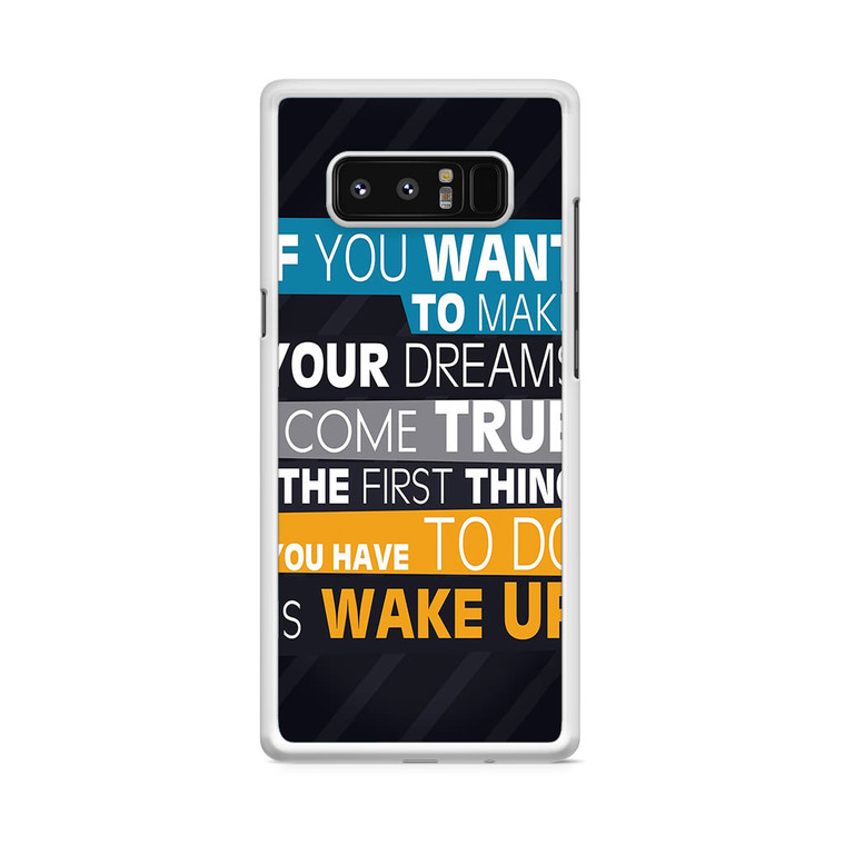 Wake Up Samsung Galaxy Note 8 Case