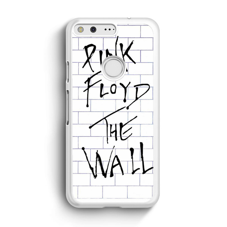 Pink Floyd The Wall Google Pixel XL Case