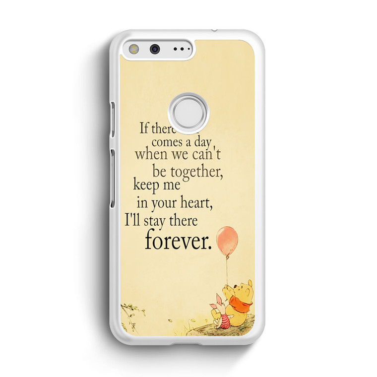 Winnie The Pooh Quotes Google Pixel XL Case