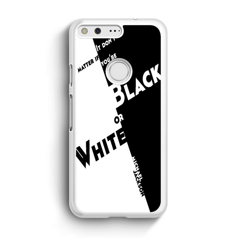 Black Or White Michael Jackson Google Pixel XL Case