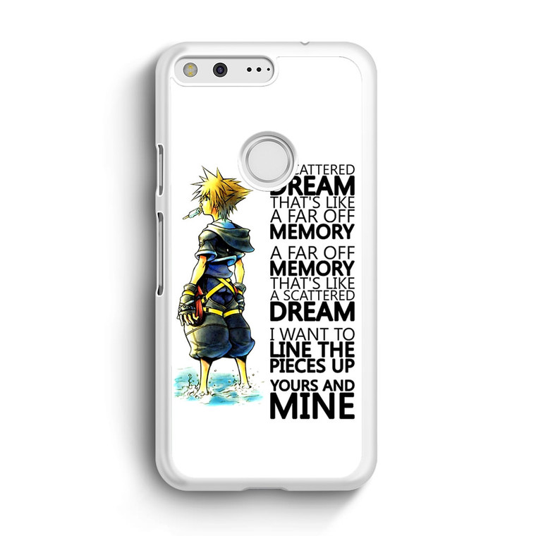 Kingdom Hearts Quotes Google Pixel XL Case