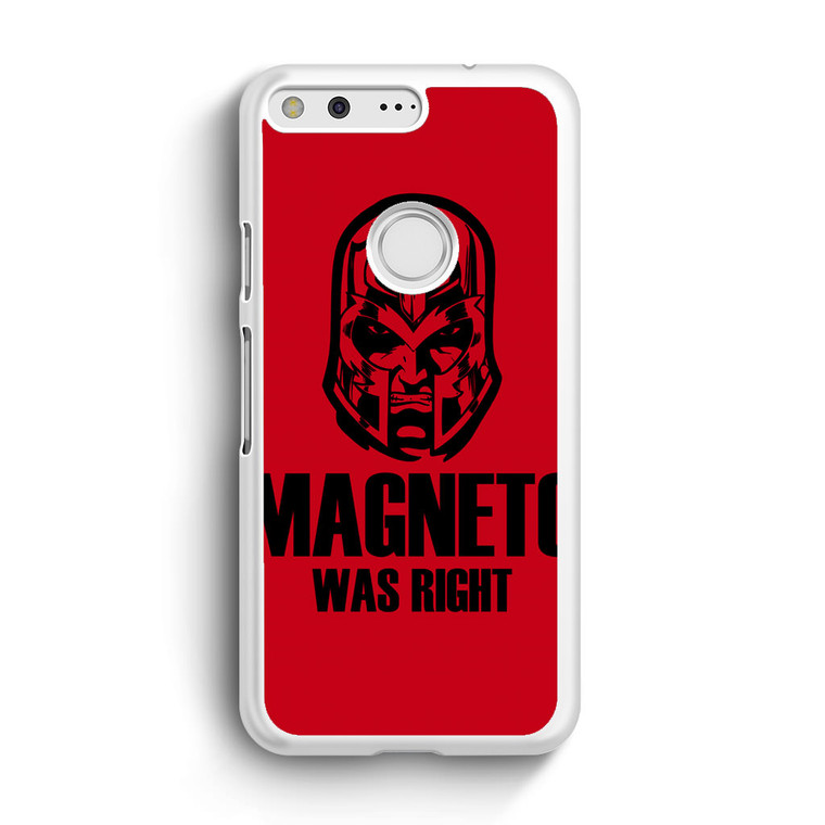 Comics Magneto Was Right Google Pixel XL Case