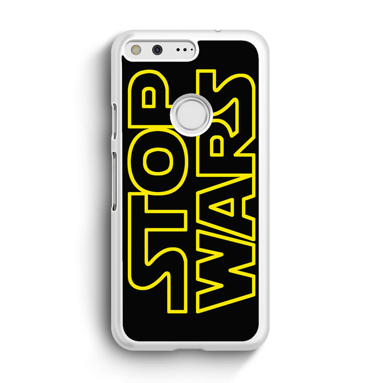 Star Wars Stop War Google Pixel XL Case