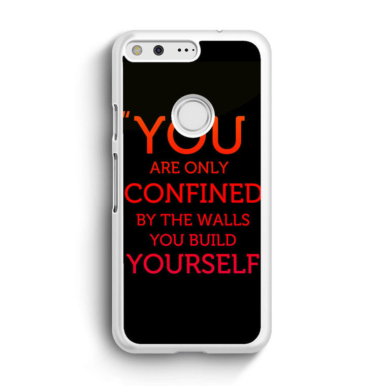 You Are Only Confined Google Pixel Case