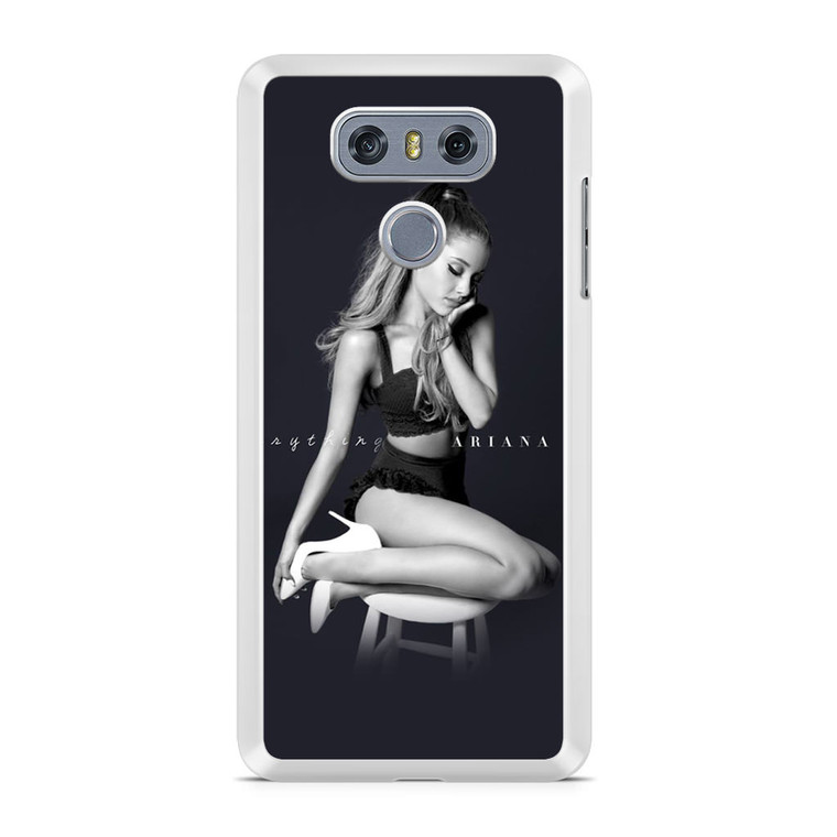 My Everything Ariana Grande LG G6 Case