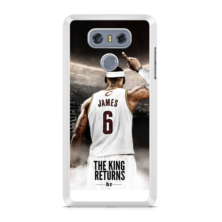 Lebron James The King Returns LG G6 Case
