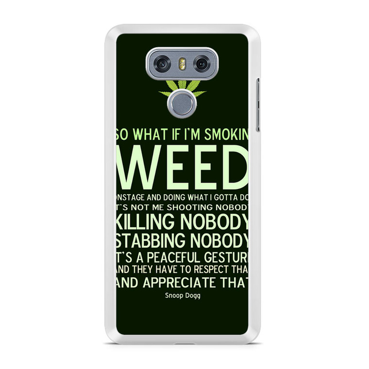 Cool Weed Snoop Dog LG G6 Case