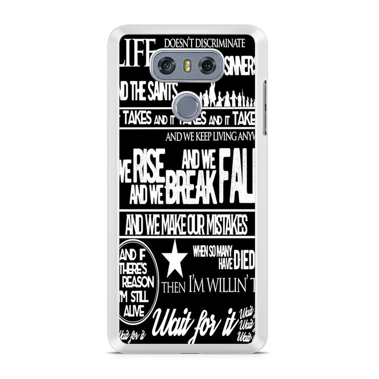 Hamilton Wait for it Lyrics Quotes LG G6 Case