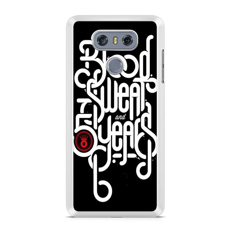 Anyforty Blood Sweat And 5 Years LG G6 Case
