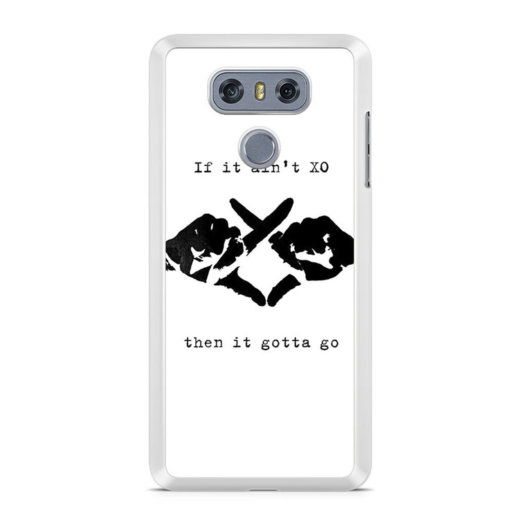 If Ain't XO LG G6 Case