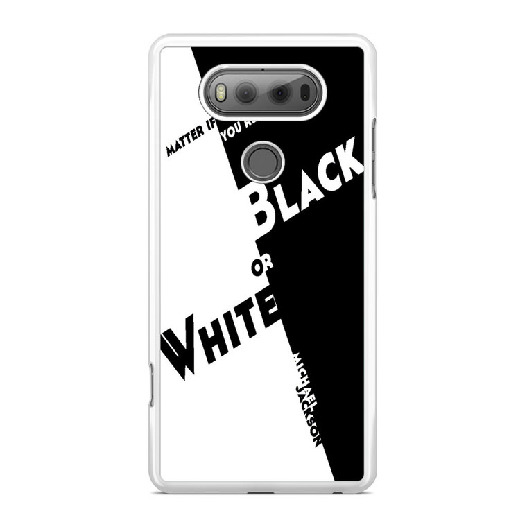 Black Or White Michael Jackson LG V20 Case