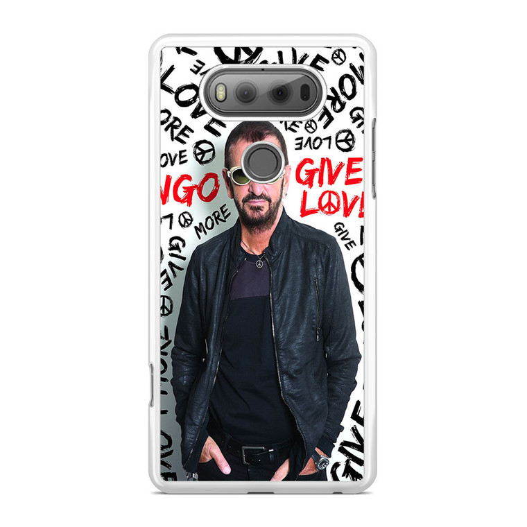 Ringo Starr Give More Love LG V20 Case