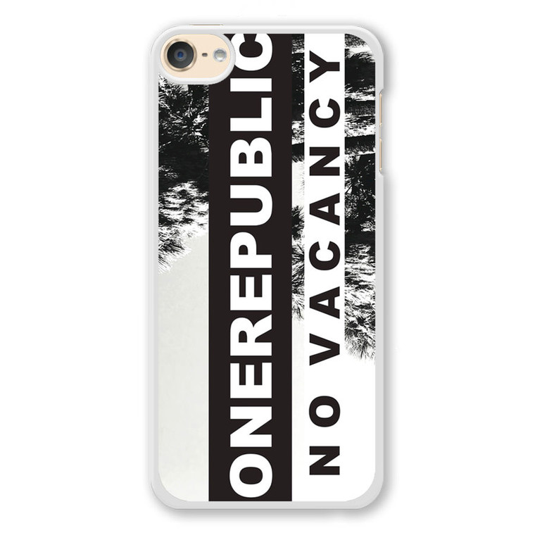 One Republic No Vacancy iPod Touch 6 Case