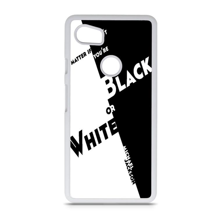 Black Or White Michael Jackson Google Pixel 2 XL Case