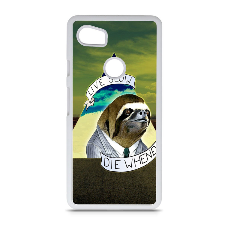 Sloth Life Google Pixel 2 XL Case