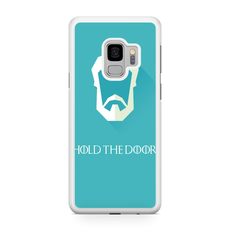 Hold The Door Game Of Thrones Samsung Galaxy S9 Case