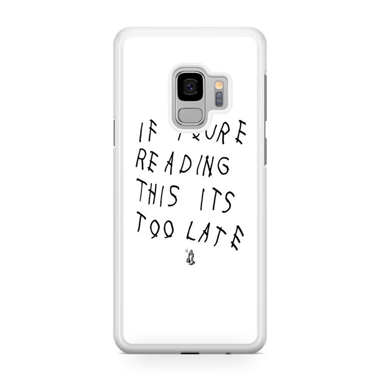 Drake If You're Reading This It's Too Late Samsung Galaxy S9 Case
