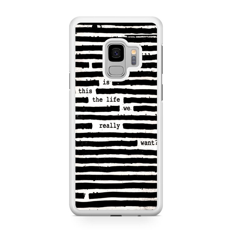 Roger Waters Is This the Life We Really Want Samsung Galaxy S9 Case