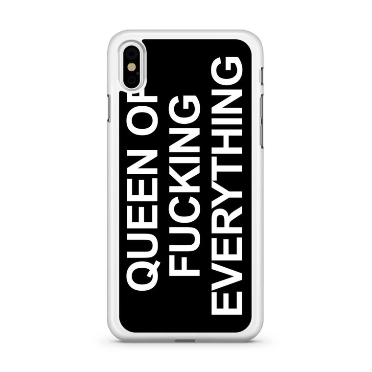 Queen of Fucking Everything 2 iPhone Xs Case