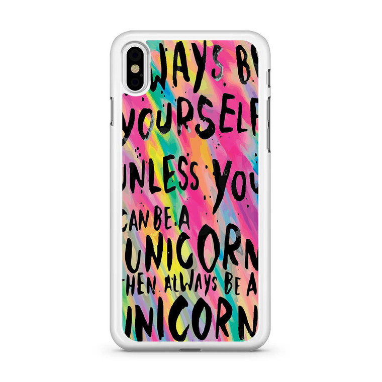 Rainbow Unicorn Quote iPhone XS Max Case