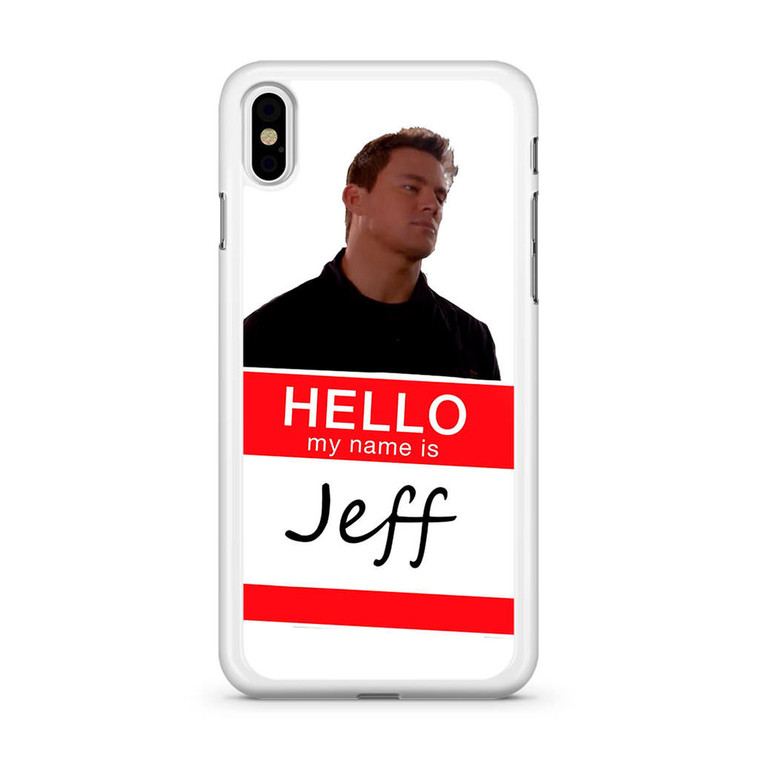 My Name Is Jeff iPhone XS Max Case