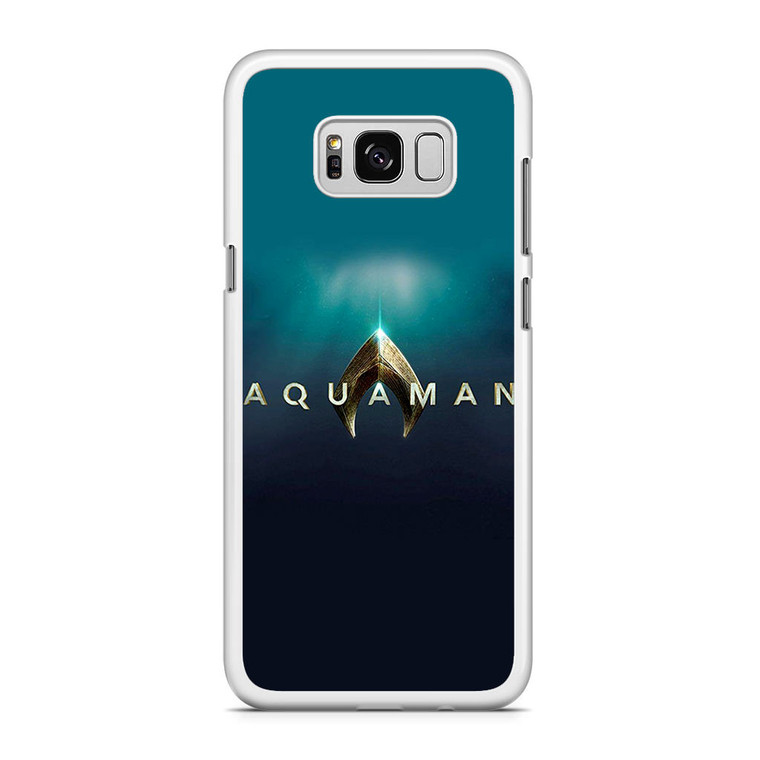 Aquaman Movies Samsung Galaxy S8 Case