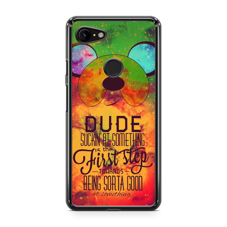 Adventure Time Jake The Dog Quote Galaxy Nebula Google Pixel 3 XL Case