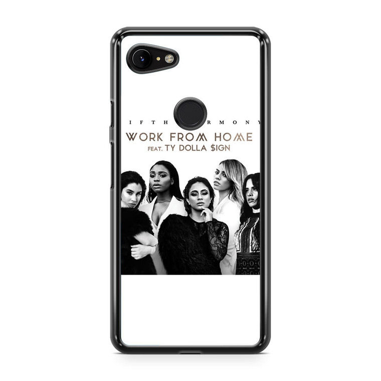 Fifth Harmony Work From Home Google Pixel 3 XL Case