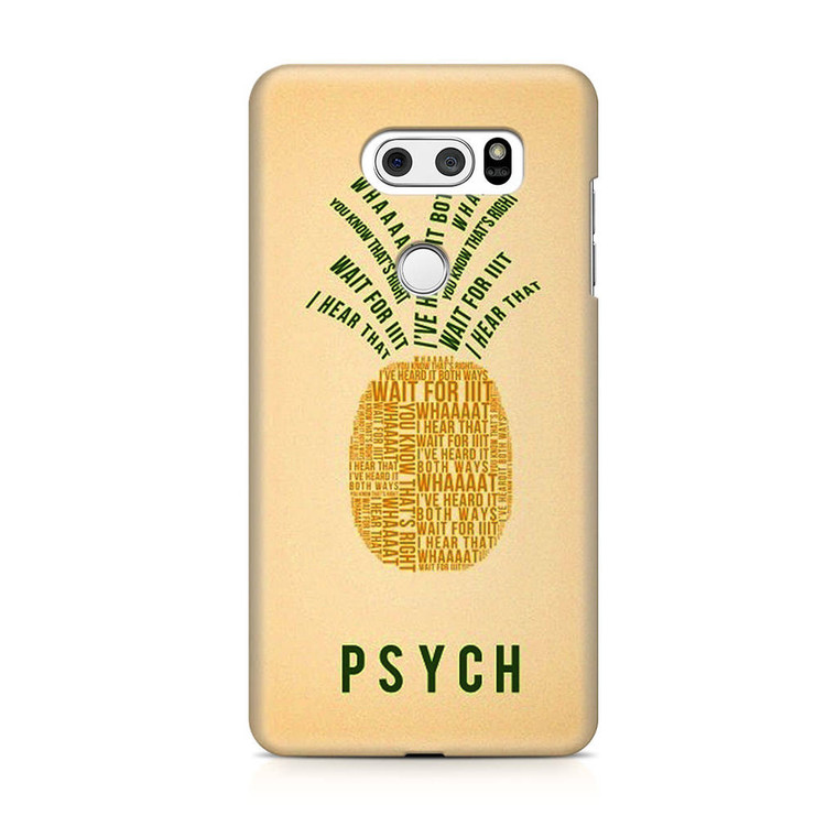PSYCH Pinapple Quotes LG V30 Case