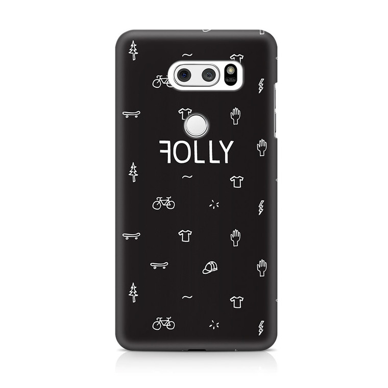 Folly1 LG V30 Case