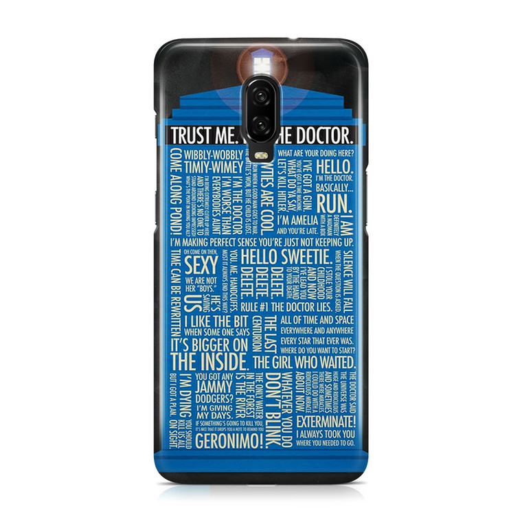 Doctor Who Quotes,trust me im doctor OnePlus 6T Case