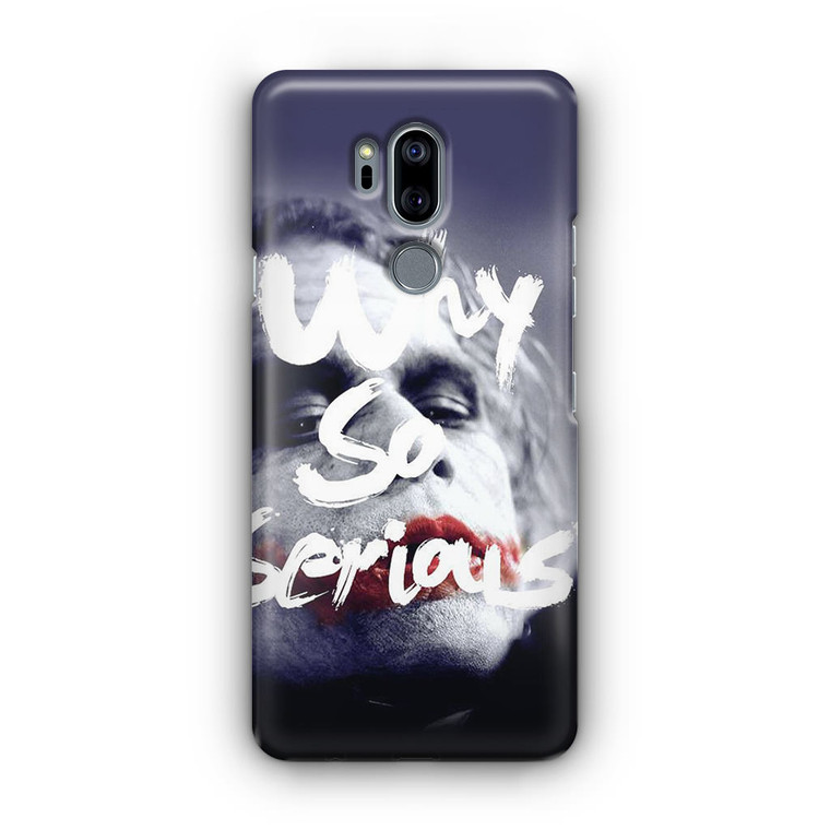 Joker Quotes Why So Serious LG G7 Case