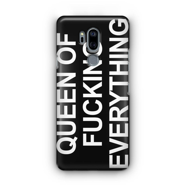 Queen of Fucking Everything 2 LG G7 Case