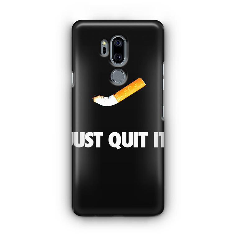 Just Quit It Smoking LG G7 Case