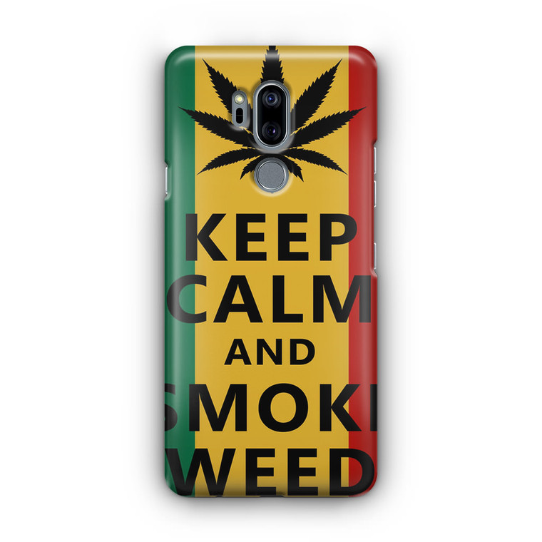 Keep Calm And Smoke Weed LG G7 Case