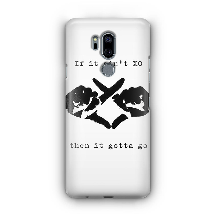 If Ain't XO LG G7 Case