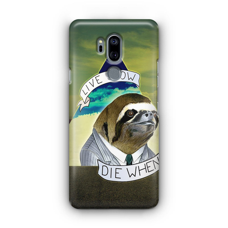 Sloth Life LG G7 Case