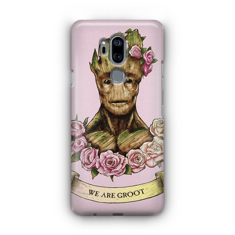 We Are Groot LG G7 Case