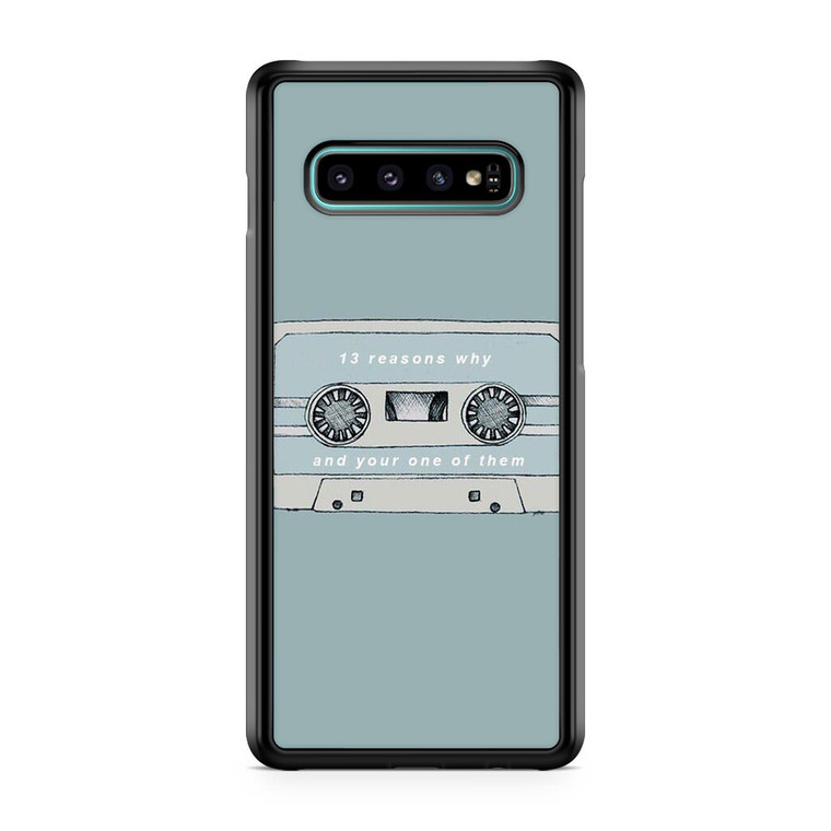 13 Reasons Why And Your One Of Them Samsung Galaxy S10 Case