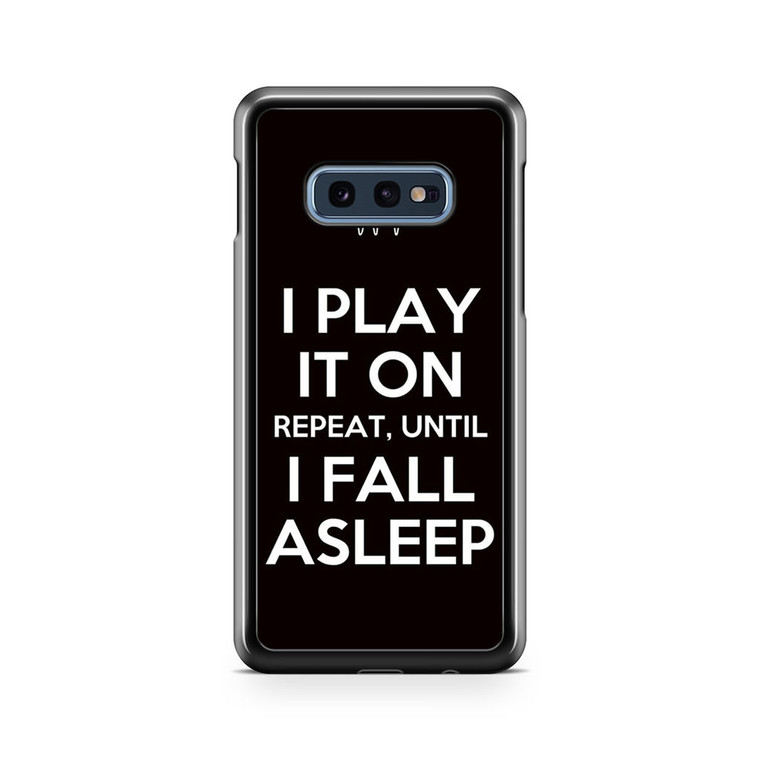 Arctic Monkeys I Play It On Repeat Samsung Galaxy S10e Case